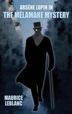 Arsene Lupin in The Mélamare Mystery - Leblanc, Maurice