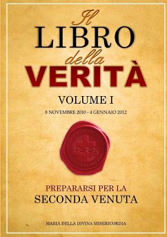 Il Libro della Verità - Volume I - Della Divina Misericordia, Maria