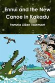 Ennui and the New Canoe in Kakadu