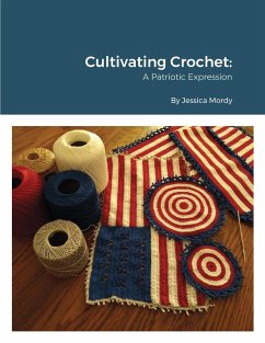 Cultivating Crochet A Patriotic Expression - Mordy, Jessica