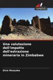 Una valutazione dell'impatto dell'estrazione mineraria in Zimbabwe