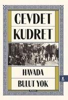 Havada Bulut Yok - Kudret, Cevdet