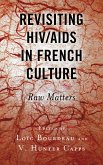Revisiting HIV/AIDS in French Culture (eBook, ePUB)