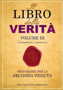 Il Libro della Verità - Volume III - Della Divina Misericordia, Maria