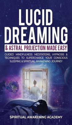 Lucid Dreaming & Astral Projection Made Easy - Spiritual Awakening Academy