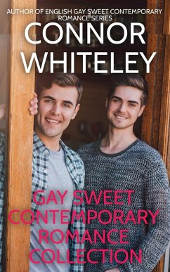 Gay Sweet Contemporary Romance Collection - Whiteley, Connor