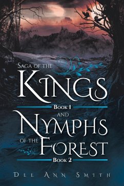 Saga of The Kings Book 1 and Nymphs of The Forest Book 2 - Smith, Dee Ann