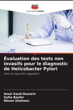 Évaluation des tests non invasifs pour le diagnostic de Helicobacter Pylori - Saad-Hussein, Amal;Beshir, Safia;Shaheen, Weam