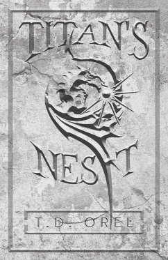 Titan's Nest - Orel, T. D.