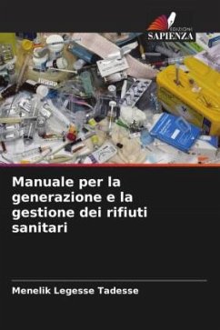 Manuale per la generazione e la gestione dei rifiuti sanitari - Tadesse, Menelik Legesse