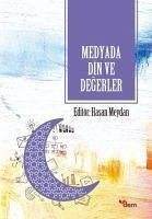 Medyada Din ve Degerler - Meydan, Hasan