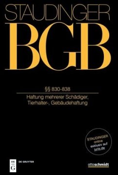 §§ 830-838 / J. von Staudingers Kommentar zum Bürgerlichen Gesetzbuch mit Einführungsgesetz und Nebengesetzen. Recht der Schuldverhäl Buch 2