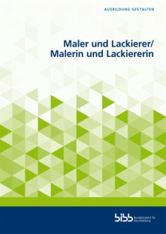 Maler und Lackierer/Malerin und Lackiererin - Peter Blase;Eichhorn, Wilfried;Margarete Hauser