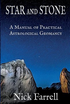 Star and Stone (Paperback): A Manual of Practical Astrological Geomancy - Farrell, Nick
