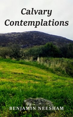 Calvary Contemplations - Neesham, Benjamin