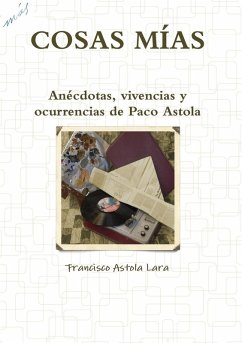 Cosas Mías - Astola Lara, Francisco
