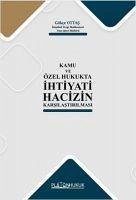 Kamu ve Özel Hukuk Ihtiyati Hacizin Karsilastirilmasi - Ottas, Gökce