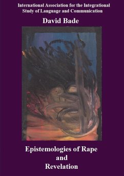 Epistemologies of Rape and Revelation - Bade, David