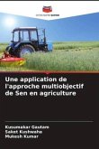 Une application de l'approche multiobjectif de Sen en agriculture