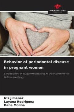 Behavior of periodontal disease in pregnant women - Jimenez, Iris;Rodriguez, Layana;Molina, Dana