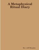A Metaphysical Ritual Diary