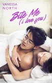 Bite Me (I Love You) (eBook, ePUB)