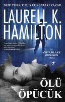 Ölüm Öpücük - K. Hamilton, Laurell