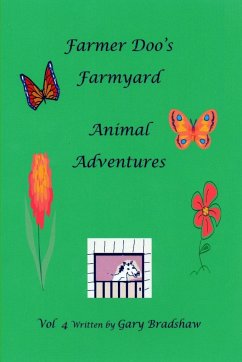 Farmer Doo's Farmyard Animal Adventures Vol 4 - Bradshaw, Gary