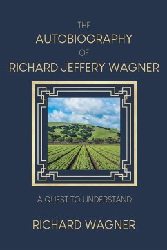 The Autobiography of Richard Jeffery Wagner - Wagner, Richard