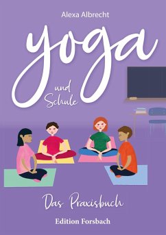 Yoga und Schule - Albrecht, Alexa