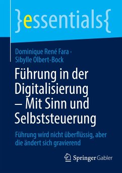 Führung in der Digitalisierung ¿ Mit Sinn und Selbststeuerung - René Fara, Dominique;Olbert-Bock, Sibylle