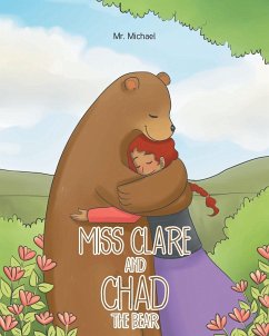 Miss Clare and Chad the Bear - Michael