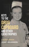 Keys to the Drug Cupboard and other Catastrophes