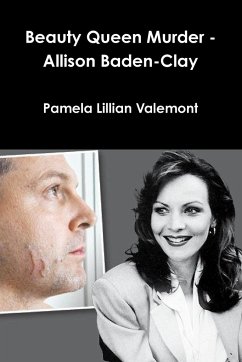 Beauty Queen Murder - Allison Baden-Clay - Valemont, Pamela Lillian
