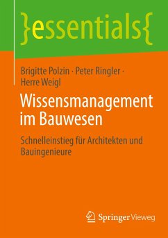 Wissensmanagement im Bauwesen - Polzin, Brigitte;Ringler, Peter;Weigl, Herre