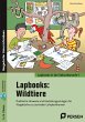 Lapbooks: Wildtiere - 5./6. Klasse - Bild 1