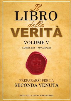 Il Libro della Verità - Volume V - Della Divina Misericordia, Maria