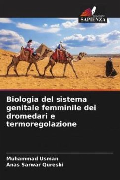 Biologia del sistema genitale femminile dei dromedari e termoregolazione - Usman, Muhammad;Qureshi, Anas Sarwar