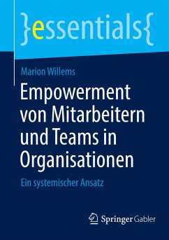 Empowerment von Mitarbeitern und Teams in Organisationen - Willems, Marion