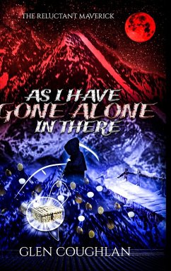 AS I HAVE GONE ALONE IN THERE - Coughlan, Glen