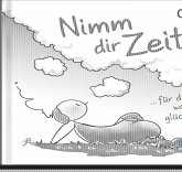 Nimm dir Zeit