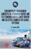 Contemporary Management Concepts On Hydrogen Energy And Its Economics With A Swot Review And Selected Examples Of Global Patterns