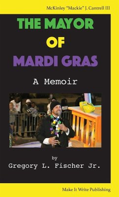 The Mayor of Mardi Gras - Fischer, Gregory L