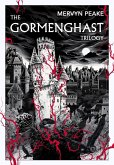 The Gormenghast Trilogy (eBook, ePUB)