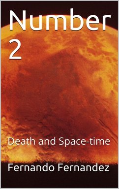 Number 2: Death and Space-time (eBook, ePUB) - Fernandez, Fernando