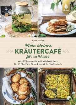 Mein kleines Kräutercafé für zu Hause (eBook, PDF) - Höller, Anke