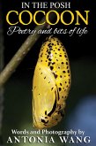 In the Posh Cocoon: Poetry and Bits of Life (eBook, ePUB)