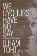 We Uyghurs Have No Say (eBook, ePUB) - Bild 1