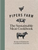 Pipers Farm The Sustainable Meat Cookbook (eBook, ePUB)