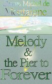 Melody and the Pier to Forever (eBook, ePUB)